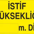 İstif Yüksekliği ___ mdir İş Güvenliği Uyarı Levhası