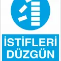 İstifleri Düzgün Yapınız İş Güvenliği Uyarı Levhası
