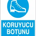 Koruyucu Botunu Giy İş Güvenliği Levhası