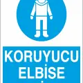 Koruyucu Elbise Giy İş Güvenliği Levhası