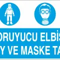 Koruyucu Elbise Giy ve Maske Tak İş Güvenliği Levhası