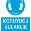 Koruyucu Kulaklık Tak İş Güvenliği Levhası