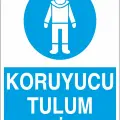 Koruyucu Tulum Giy İş Güvenliği Levhası