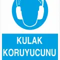 Kulak Koruyucunu Kullan İş Güvenliği Levhası