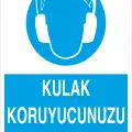 Kulak Koruyucunuzu Takınız İş Güvenliği Levhası
