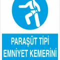 Paraşüt Tipi Emniyet Kemerini Tak İş Güvenliği Levhası