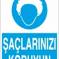 Saçlarınızı Koruyun İş Güvenliği Levhası