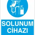 Solunum Cihazı Kullan İş Güvenliği Levhası