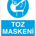 Toz Maskeni Tak İş Güvenliği Levhası