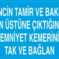 Vincin Tamir ve Bakımı İçin Üstüne Çıktığında Emniyet Kemerini Tak ve Bağlan İş Güvenliği Levhası