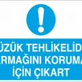 Yüzük Tehlikelidir Parmağınızı Korumak İçin Çıkartınız Levhası