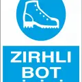 Zırhlı Bot Giyiniz İş Güvenliği Levhası