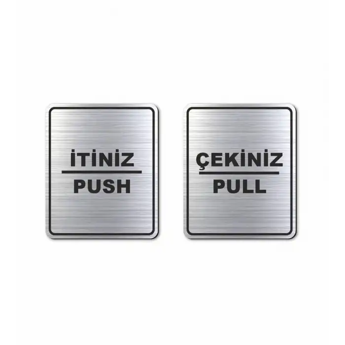 İtiniz Çekiniz Metal Etiket Uyarı Yönlendirme Levhası