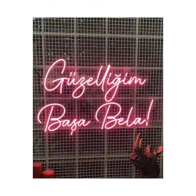 Güzelliğim Başa Bela Yazılı Neon Led
