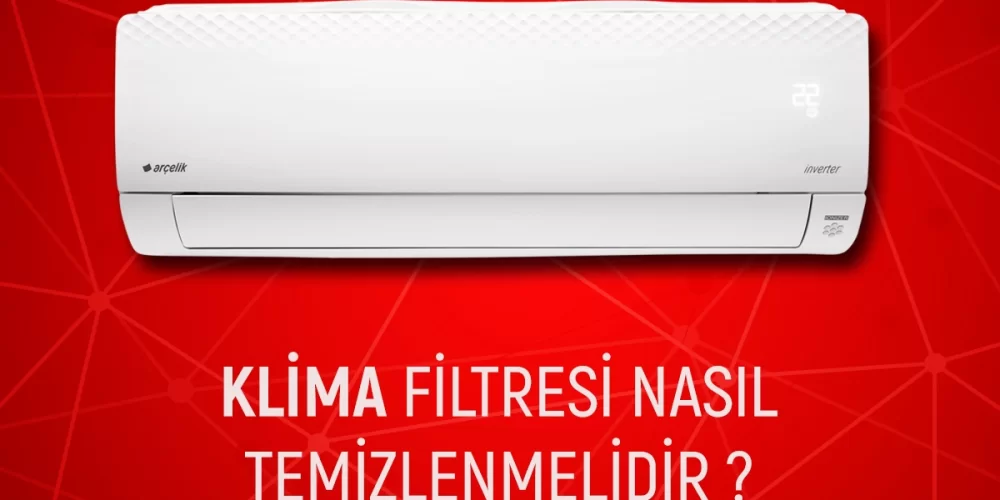 KLİMA FİLTRESİ NASIL TEMİZLENMELİDİR?