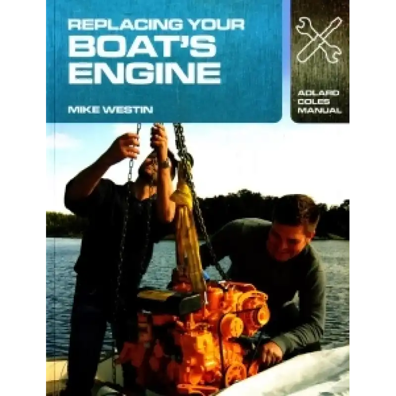 Replacing Your Boats Engine / Mike Westin, 138 Sayfa, Karton Kapak