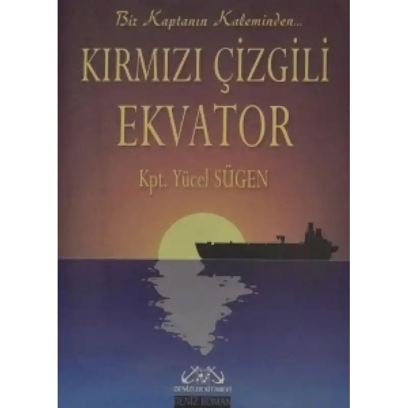 Kırmızı Çizgili Ekvator Bir Kaptanın Kaleminden