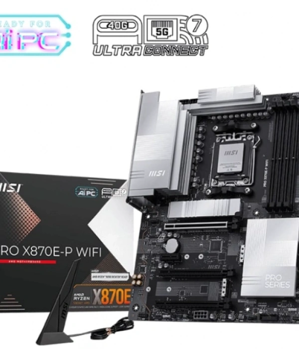 MSI PRO X870E-P WIFI AM5 DDR5 ANAKART