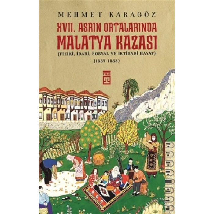 17. Asrın Ortalarında Malatya Kazası
