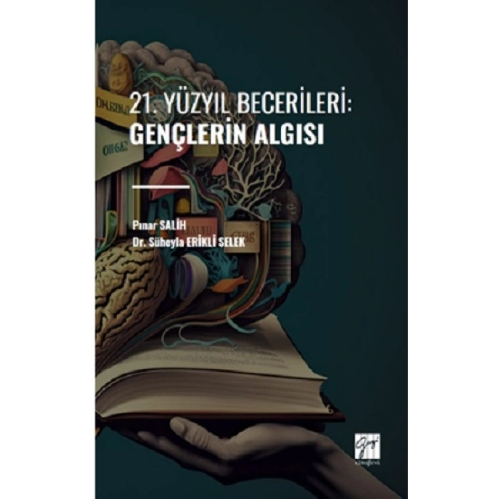 21. Yüzyıl Becerileri: Gençlerin Algısı