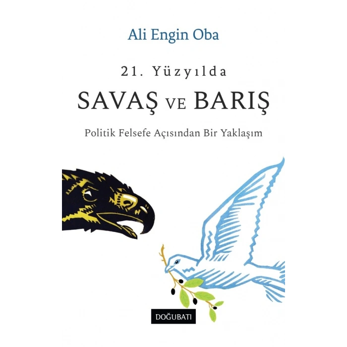 21. Yüzyılda Savaş ve Barış