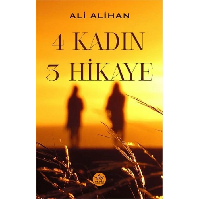 4 Kadın 3 Hikaye