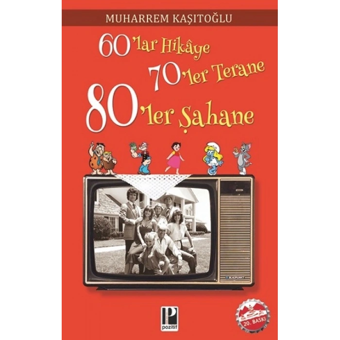 60’lar Hikaye 70’ler Terane 80’ler Şahane