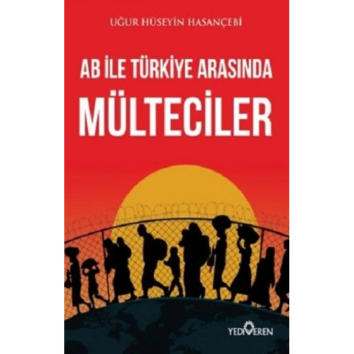 AB ile Türkiye Arasında Mülteciler
