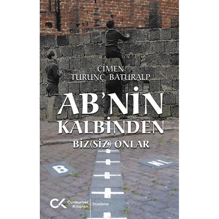 ABnin Kalbinden Biz(siz) Onlar