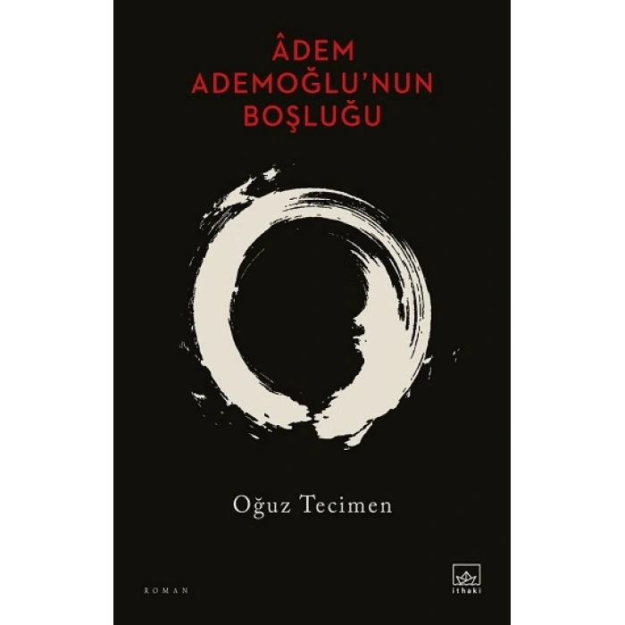 Adem Ademoğlu’nun Boşluğu