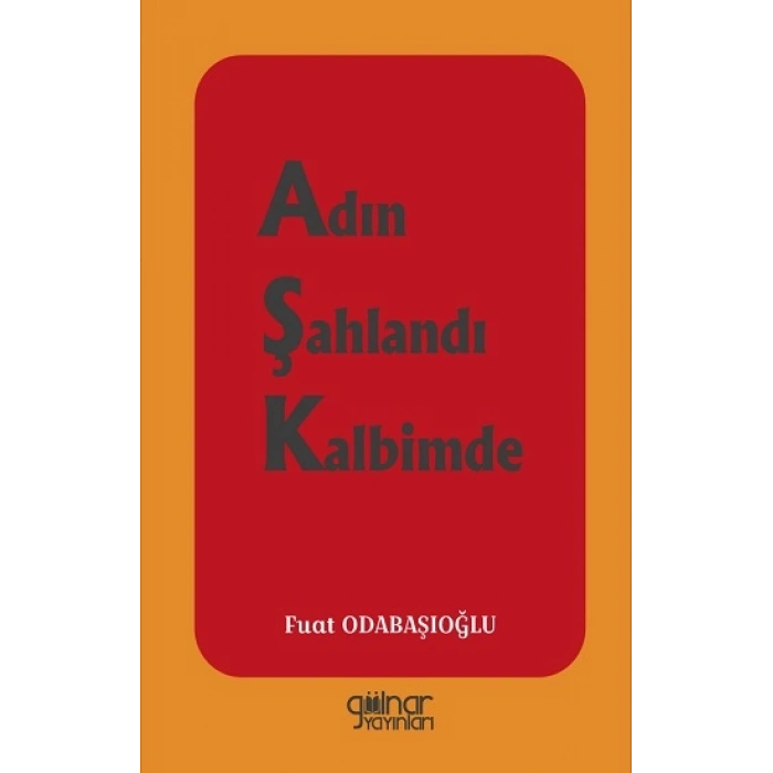 Adın Şahlandı Kalbimde