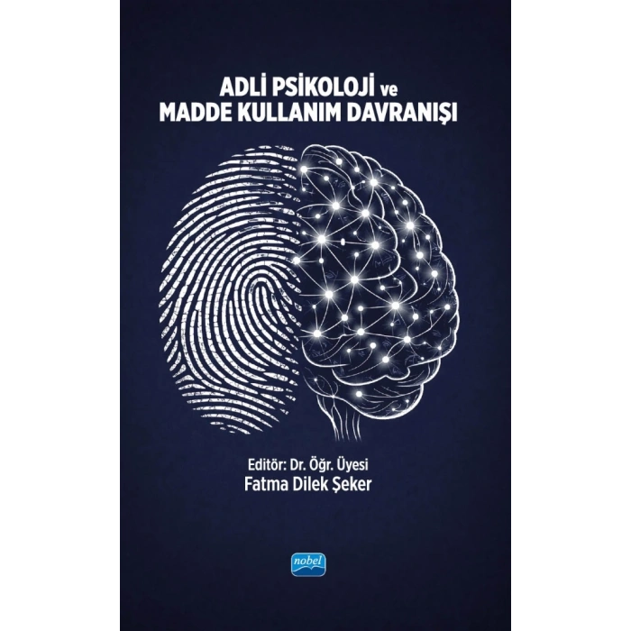 Adli Psikoloji ve Madde Kullanım Davranışı