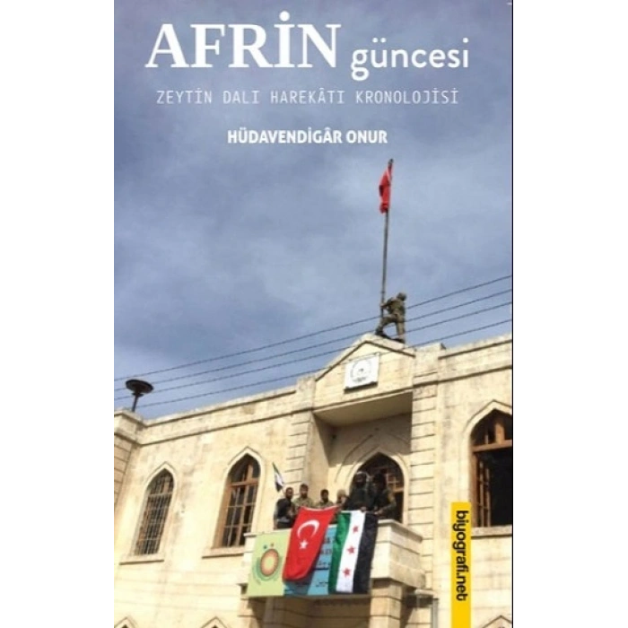 Afrin Güncesi & Zeytin Dalı Harekatı Kronolojisi
