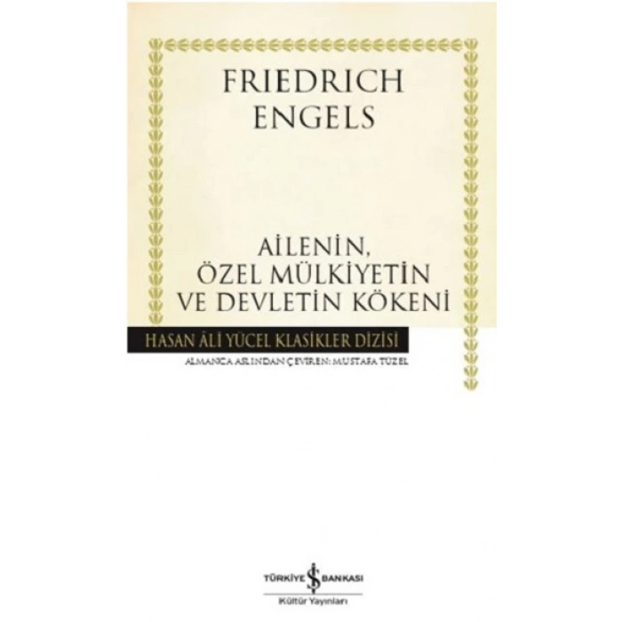 Ailenin Özel Mülkiyetin ve Devletin Kökeni