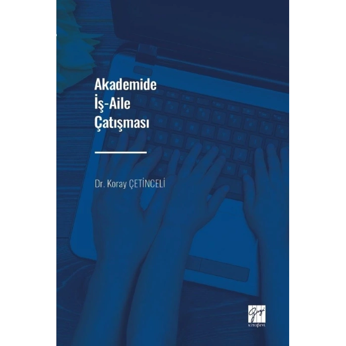Akademide İş-Aile Çatışması