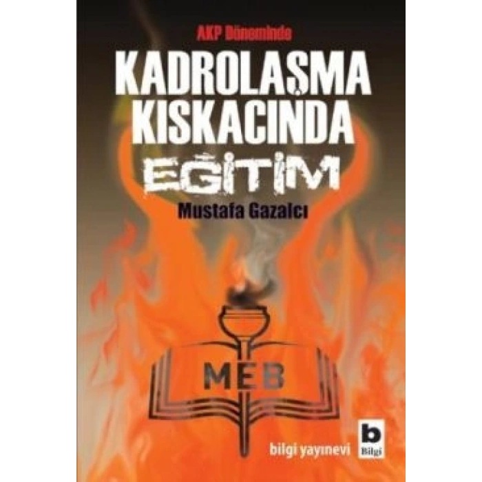 AKP Döneminde Kadrolaşma Kıskacında Eğitim