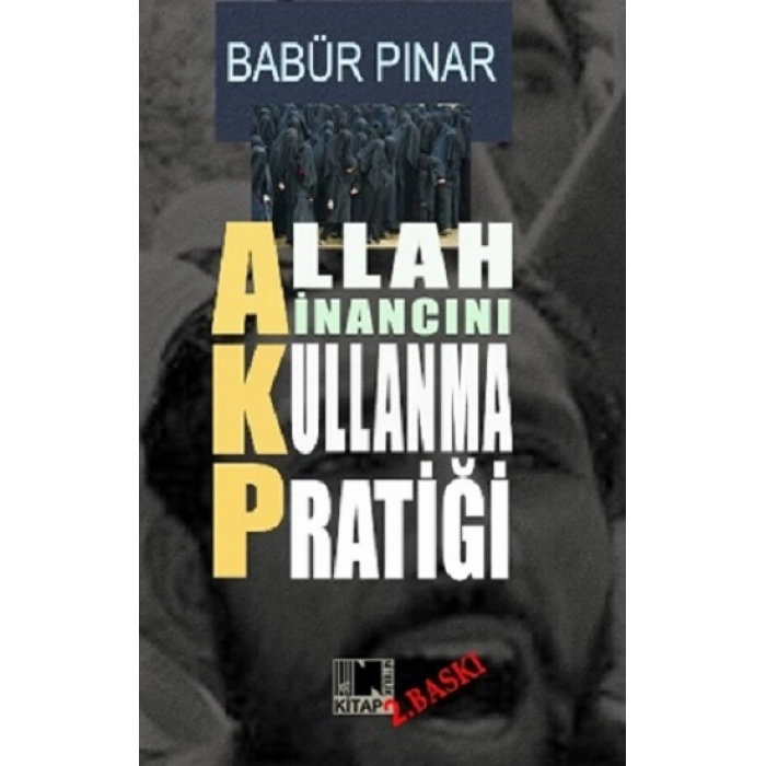 Allah İnancını Kullanma Pratiği (AKP)