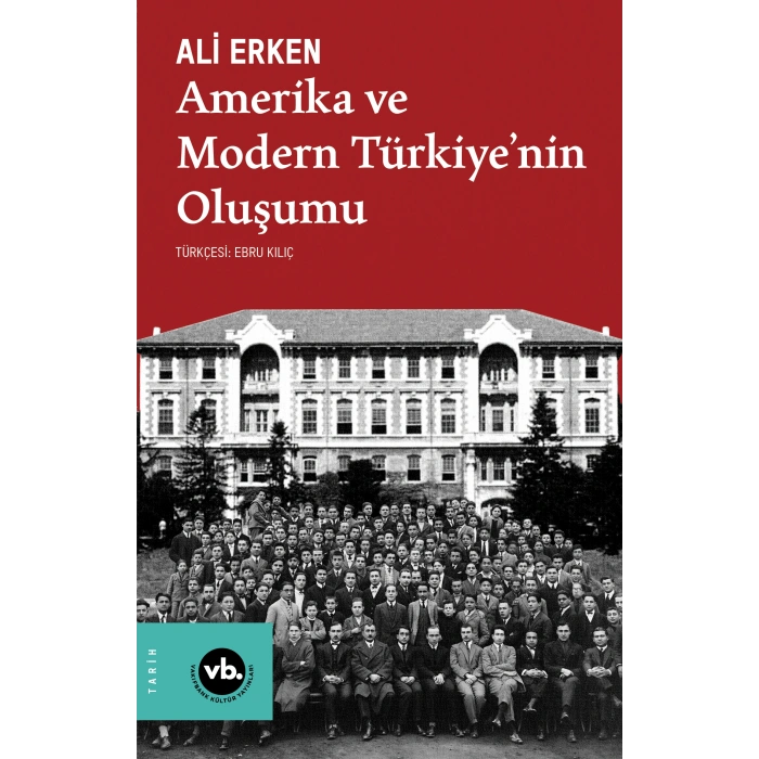 Amerika ve Modern Türkiyenin Oluşumu