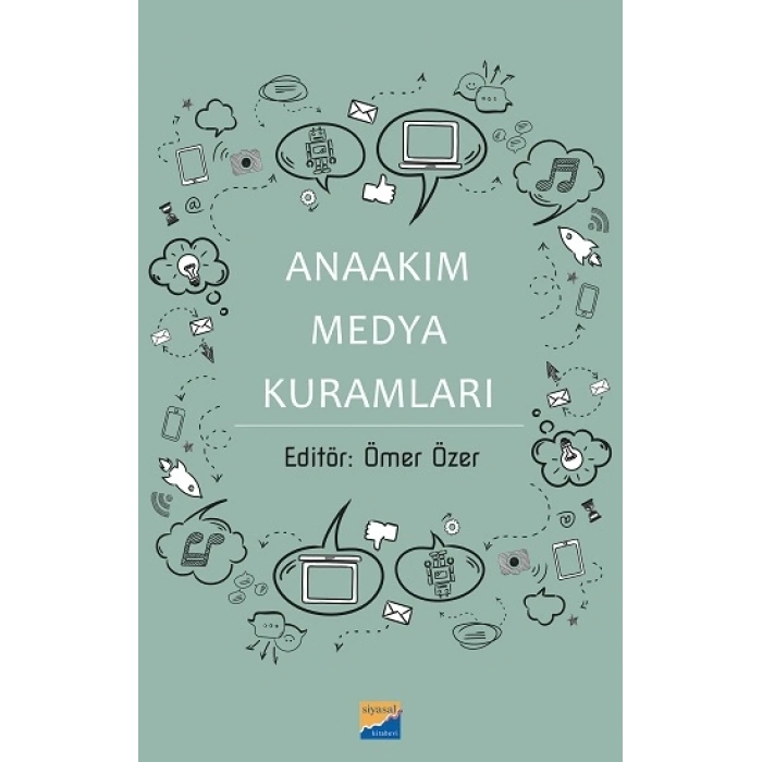 Anaakım Medya  Kuramları