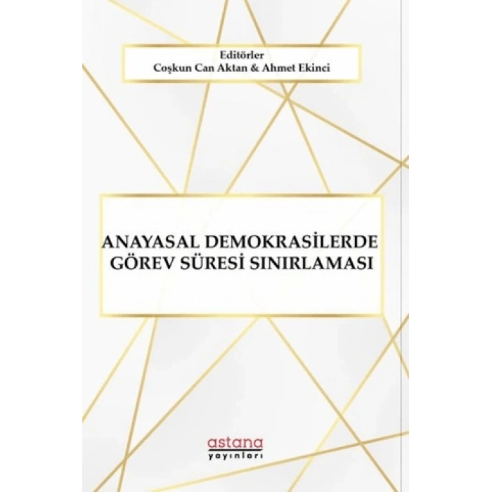 Anayasal Demokrasilerde Görev Süresi Sınırlaması