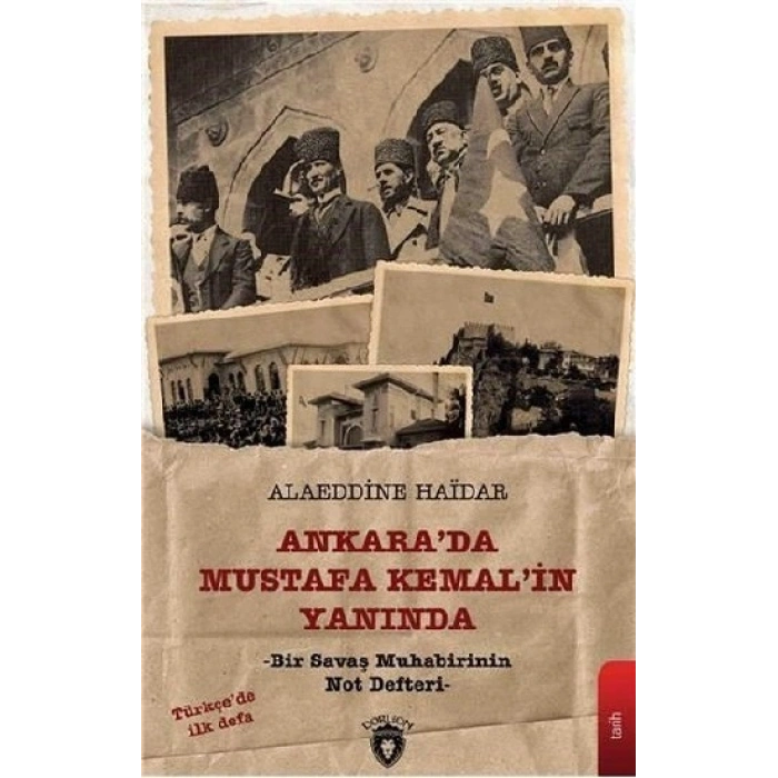 Ankarada Mustafa Kemalin Yanında