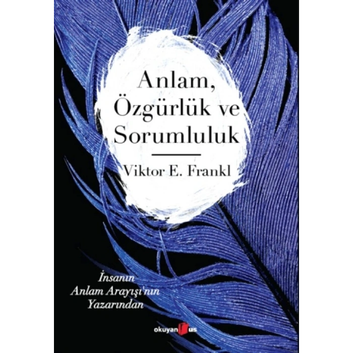 Anlam Özgürlük ve Sorumluluk