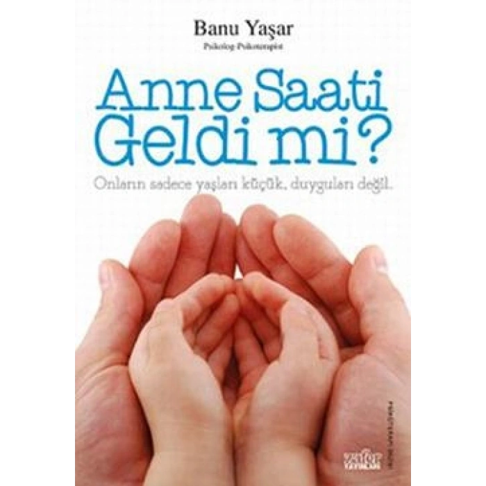 Anne Saati Geldi mi?