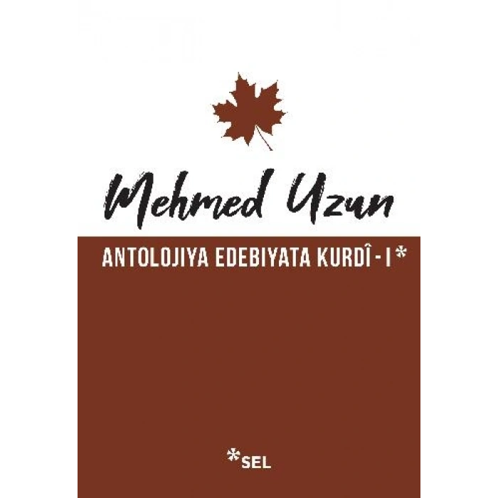 Antolojiya Edebiyata Kurdî - I