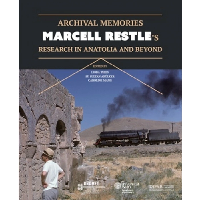 Archival Memories: Marcell Restle’s Research in Anatolia and Beyond