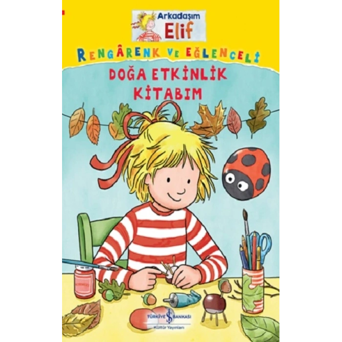 Arkadaşım Elif - Doğa Etkinlik Kitabım