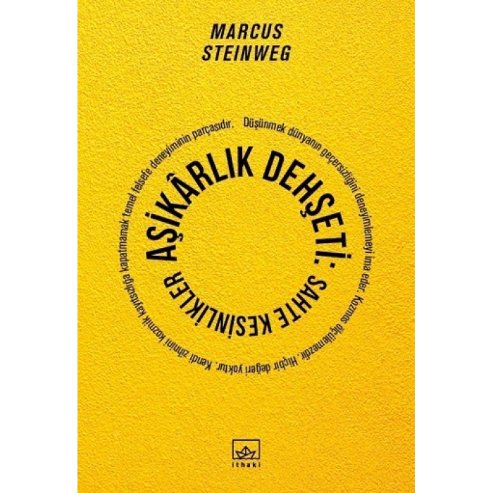 Aşikarlık Dehşeti - Sahte Kesinlikler