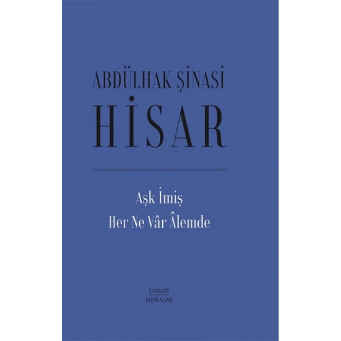 Aşk İmiş Her Ne Var Alemde (Ciltli)