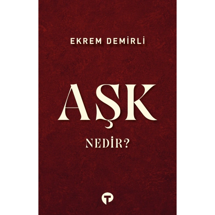 Aşk Nedir?