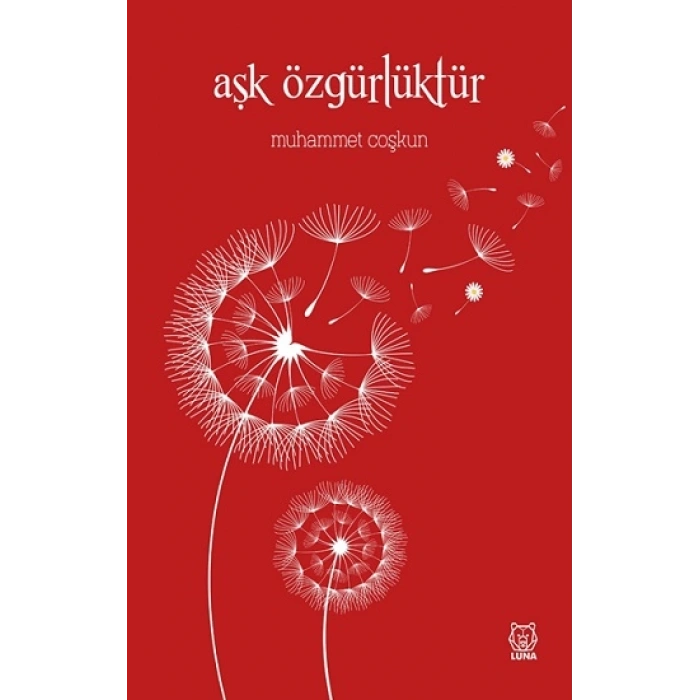 Aşk Özgürlüktür